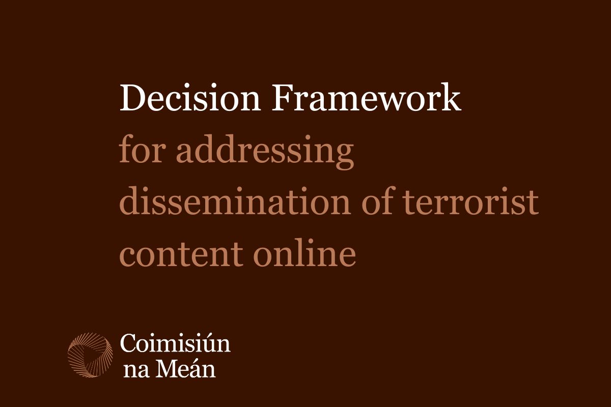 Decision Framework for addressing dissemination of terrorist content online