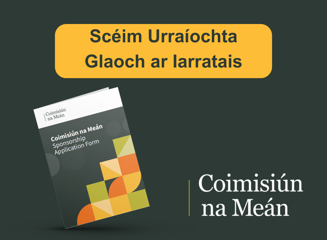 Iarratais do Scéim Urraíochta á Lorg ag Coimisiún na Meán