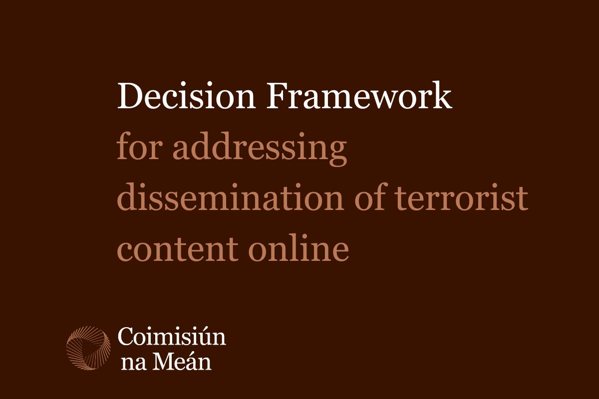Coimisiún na Meán publishes decision-making process for addressing dissemination of terrorist content online